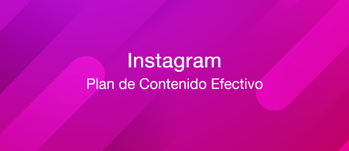 Cómo crear un plan de contenido de Instagram