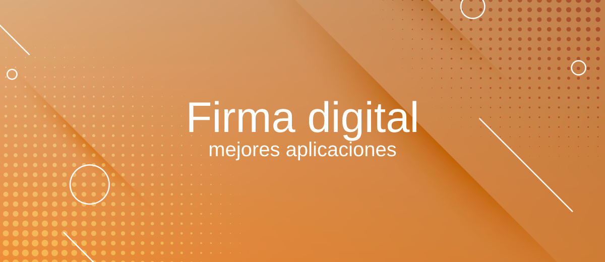 Las 10 mejores aplicaciones de firma digital