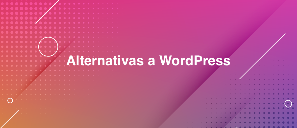 Las 5 mejores alternativas a Wordpress para blogs