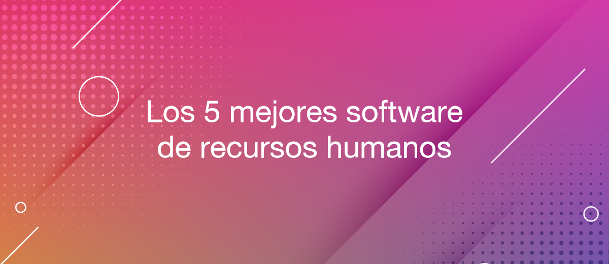 Los 5 mejores software de recursos humanos