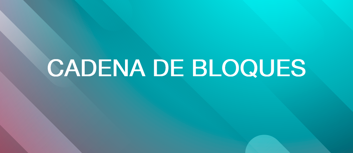 Tecnología blockchain: qué es y cómo funciona