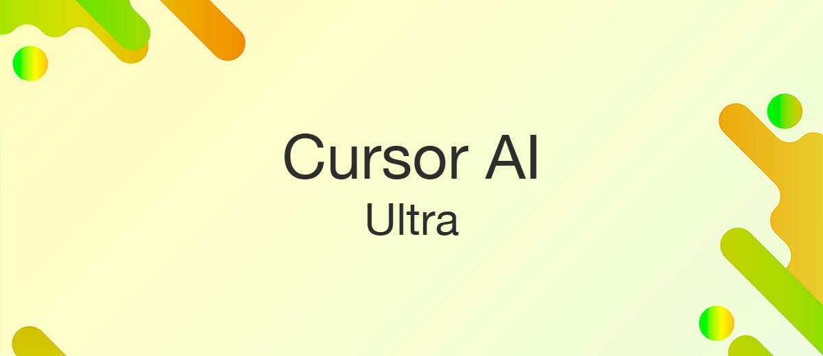 Cursor AI запускает тарифный план «Ultra» за 200 долларов в месяц
