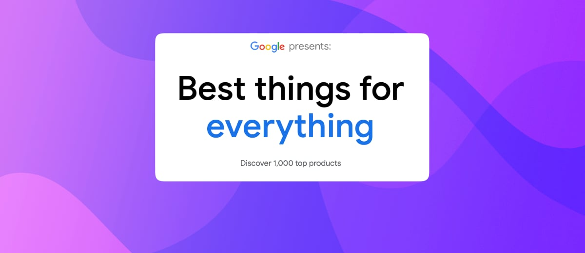 Google представляет собственное руководство по лучшим товарам