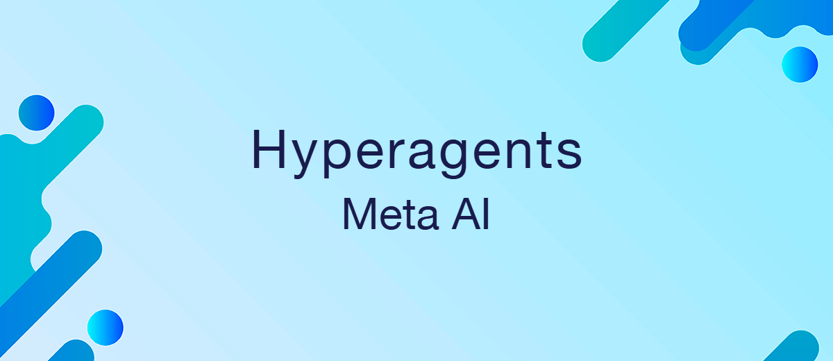 Hyperagents — новый непрерывно самосовершенствующийся ИИ