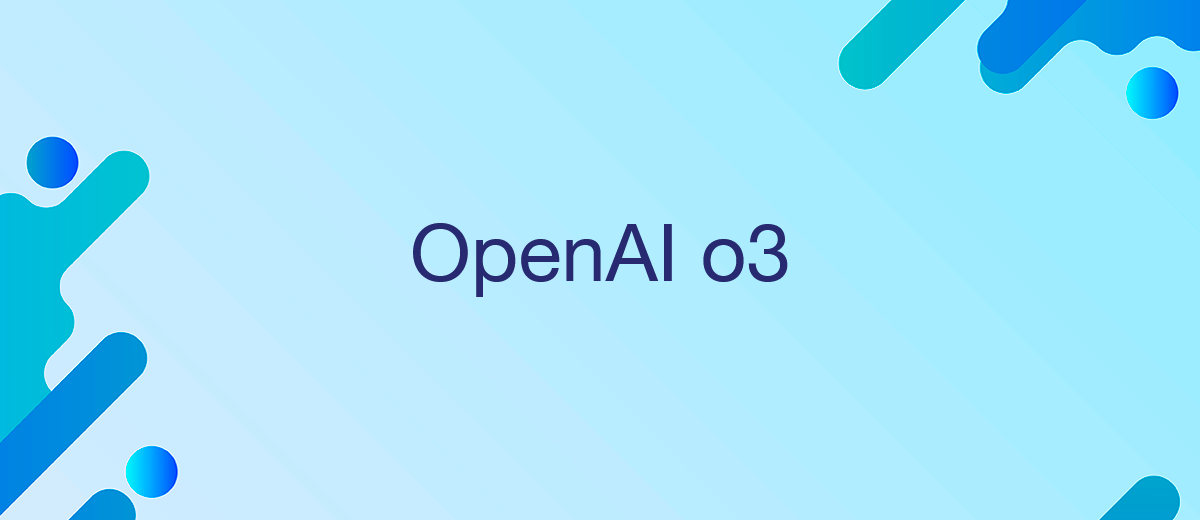 OpenAI представляет революционную модель искусственного интеллекта o3