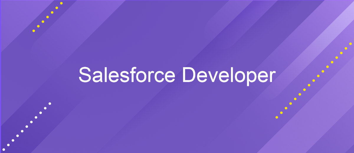 Salesforce Developer: ключові навички, інструменти та кар'єрні перспективи