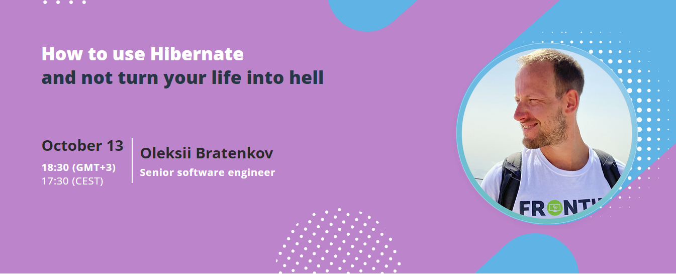 Вебінар "Як користуватися Hibernate і не перетворити своє життя на пекло"