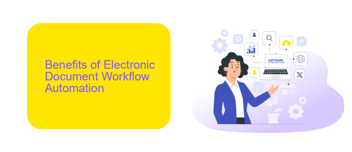 Benefits of Electronic Document Workflow Automation