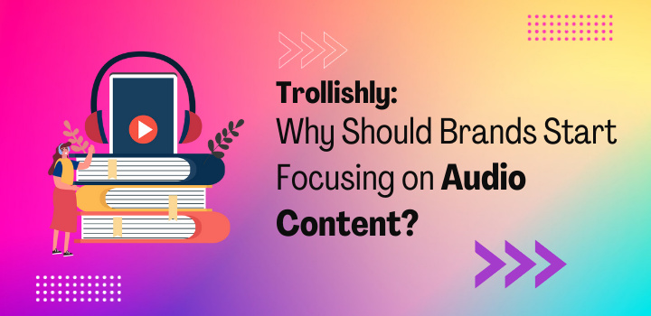 

Audio Content | Why it is important for brands<br>