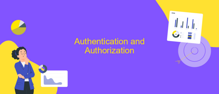 Authentication and Authorization