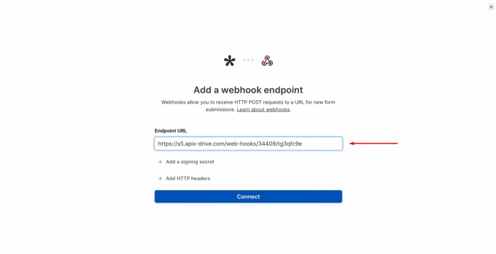 Paste the URL copied from ApiX-Drive and click Connect Paste the URL copied from ApiX-Drive and click Connect