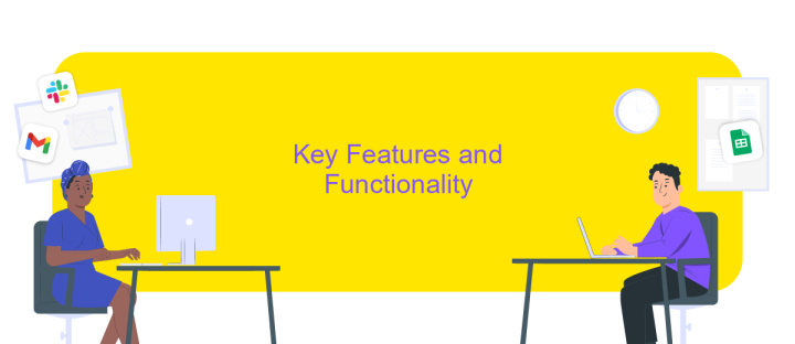 Key Features and Functionality Key Features and Functionality