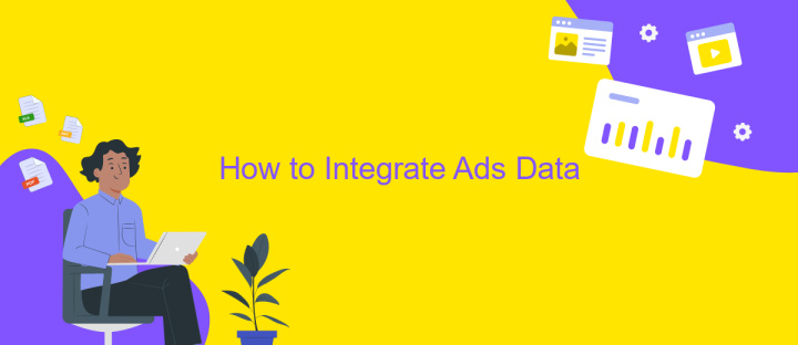 How to Integrate Ads Data