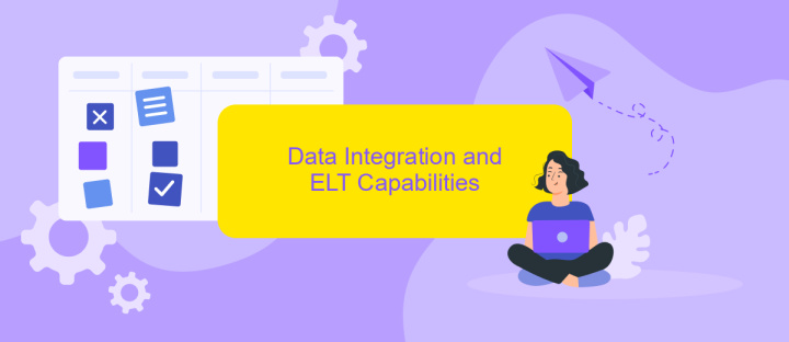 Data Integration and ELT Capabilities