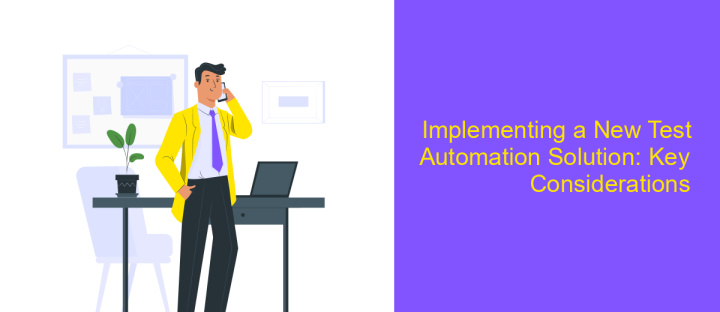 Implementing a New Test Automation Solution: Key Considerations