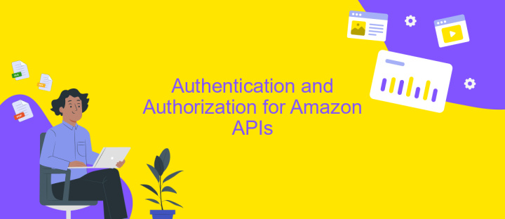 Authentication and Authorization for Amazon APIs