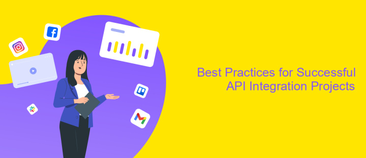 Best Practices for Successful API Integration Projects