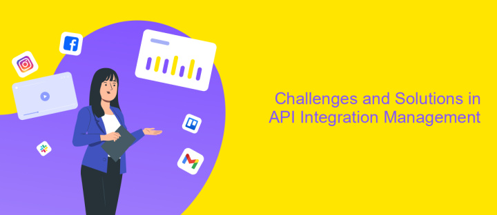 Challenges and Solutions in API Integration Management