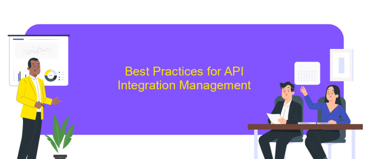 Best Practices for API Integration Management