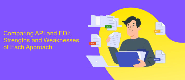 Comparing API and EDI: Strengths and Weaknesses of Each Approach