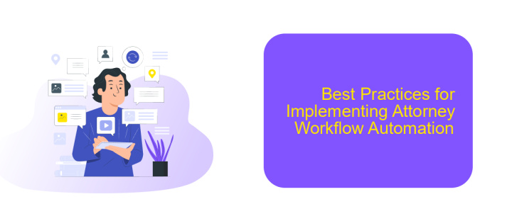 Best Practices for Implementing Attorney Workflow Automation