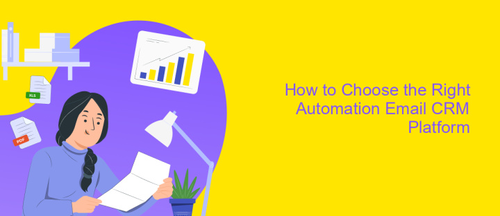 How to Choose the Right Automation Email CRM Platform