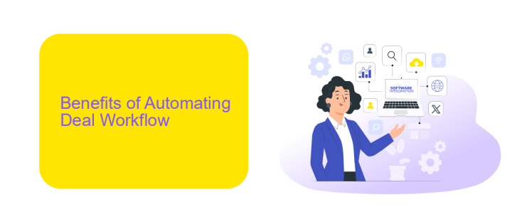 Benefits of Automating Deal Workflow