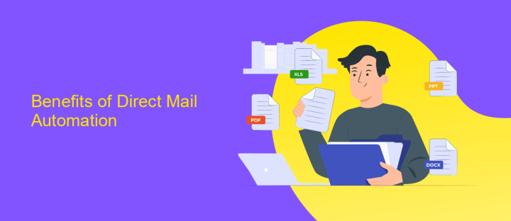 Benefits of Direct Mail Automation