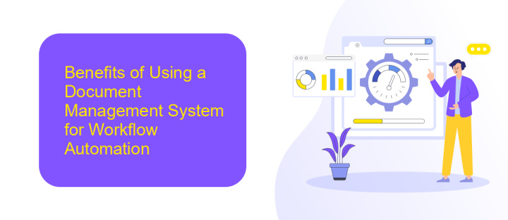 Benefits of Using a Document Management System for Workflow Automation