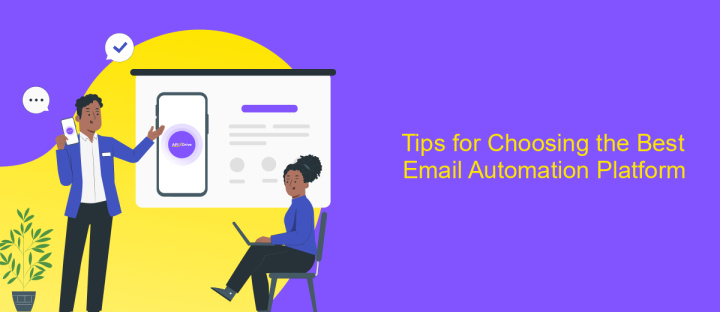 Tips for Choosing the Best Email Automation Platform