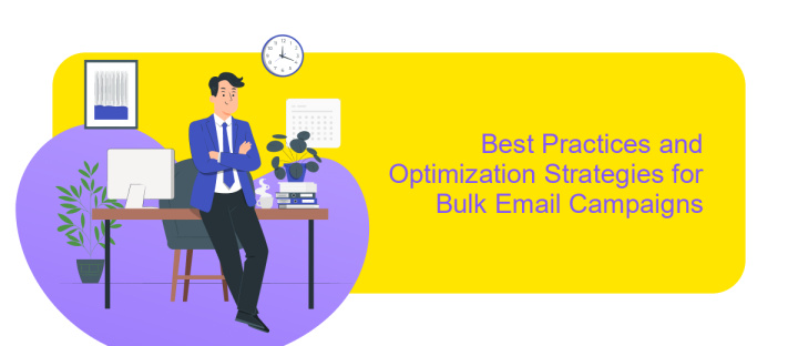 Best Practices and Optimization Strategies for Bulk Email Campaigns