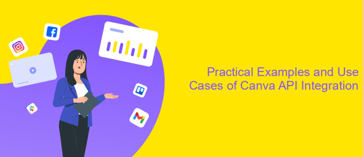 Practical Examples and Use Cases of Canva API Integration