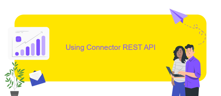 Using Connector REST API