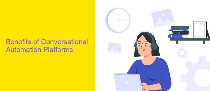 Benefits of Conversational Automation Platforms