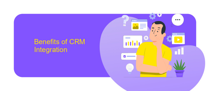 Benefits of CRM Integration