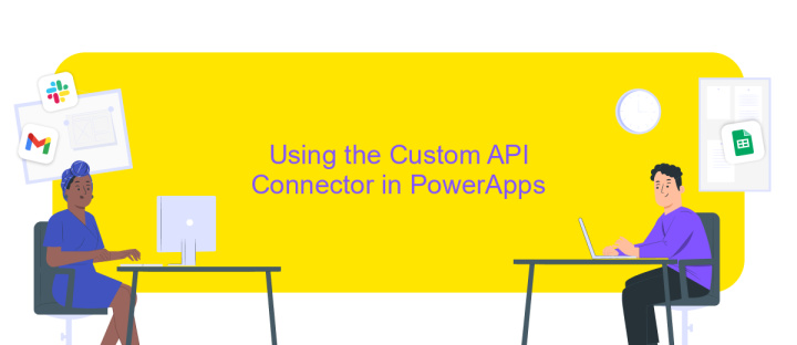 Using the Custom API Connector in PowerApps