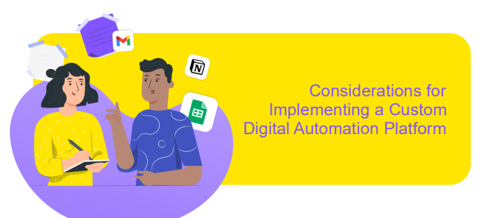 Considerations for Implementing a Custom Digital Automation Platform