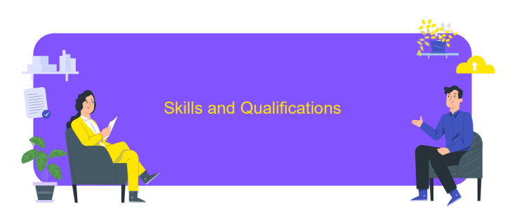 Skills and Qualifications