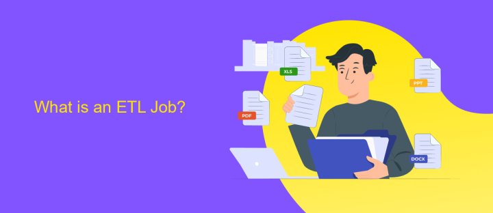 What is an ETL Job?