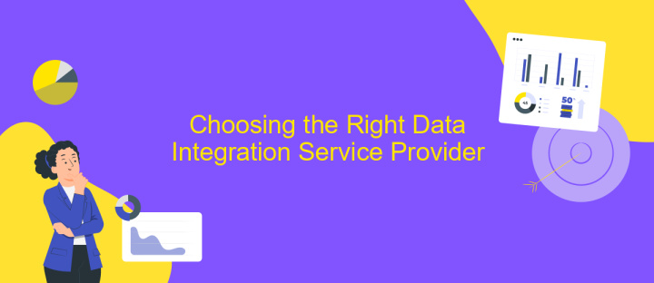Choosing the Right Data Integration Service Provider