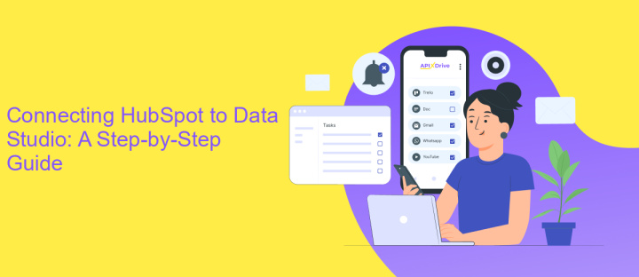 Connecting HubSpot to Data Studio: A Step-by-Step Guide