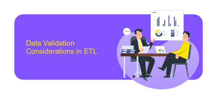 Data Validation Considerations in ETL