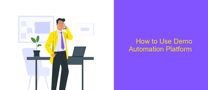 How to Use Demo Automation Platform