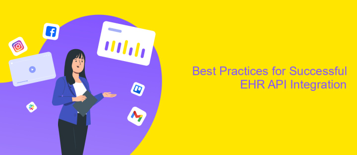 Best Practices for Successful EHR API Integration