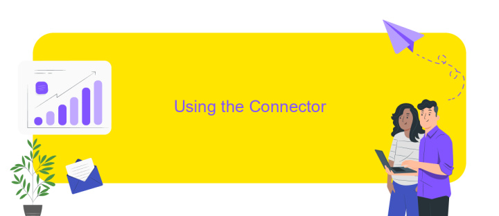 Using the Connector