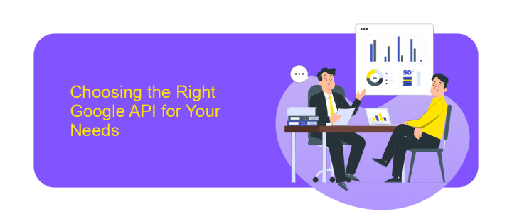 Choosing the Right Google API for Your Needs