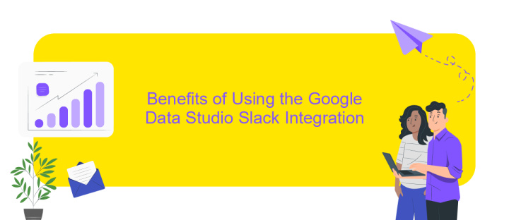 Benefits of Using the Google Data Studio Slack Integration