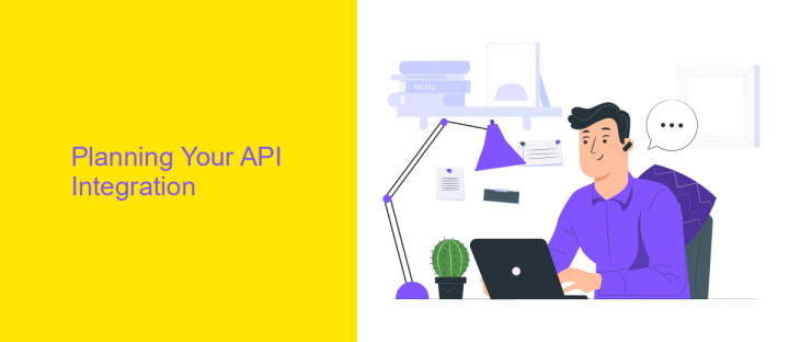 Planning Your API Integration