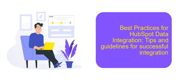 Best Practices for HubSpot Data Integration: Tips and guidelines for successful integration