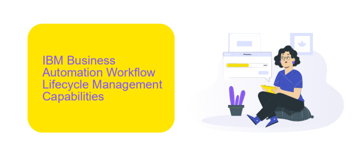 IBM Business Automation Workflow Lifecycle Management Capabilities